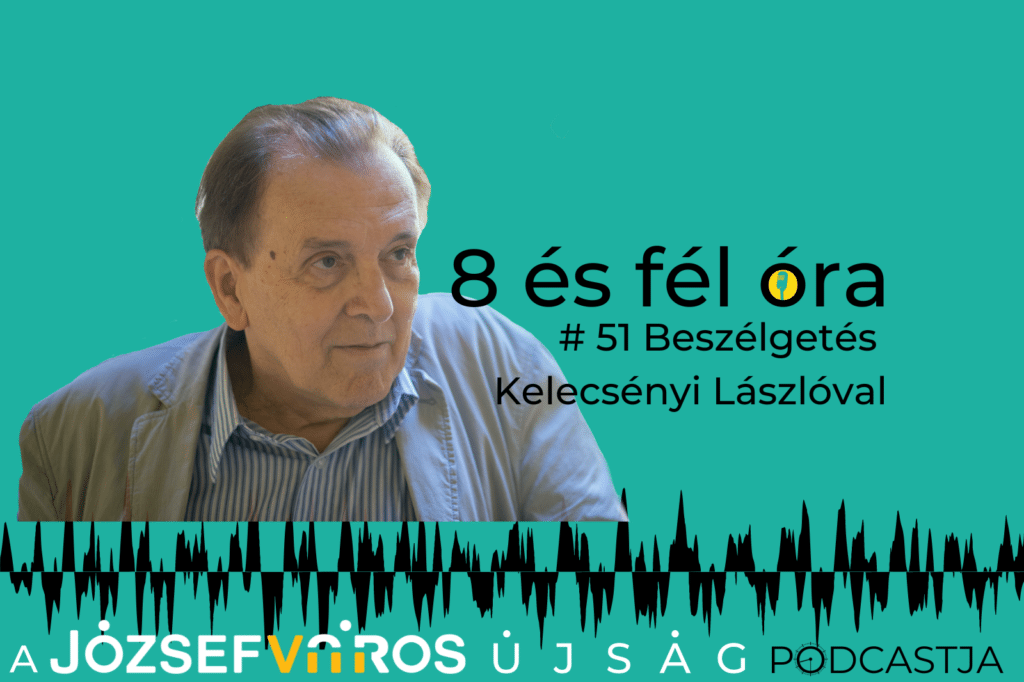 podcast 51: Kelecsényi László