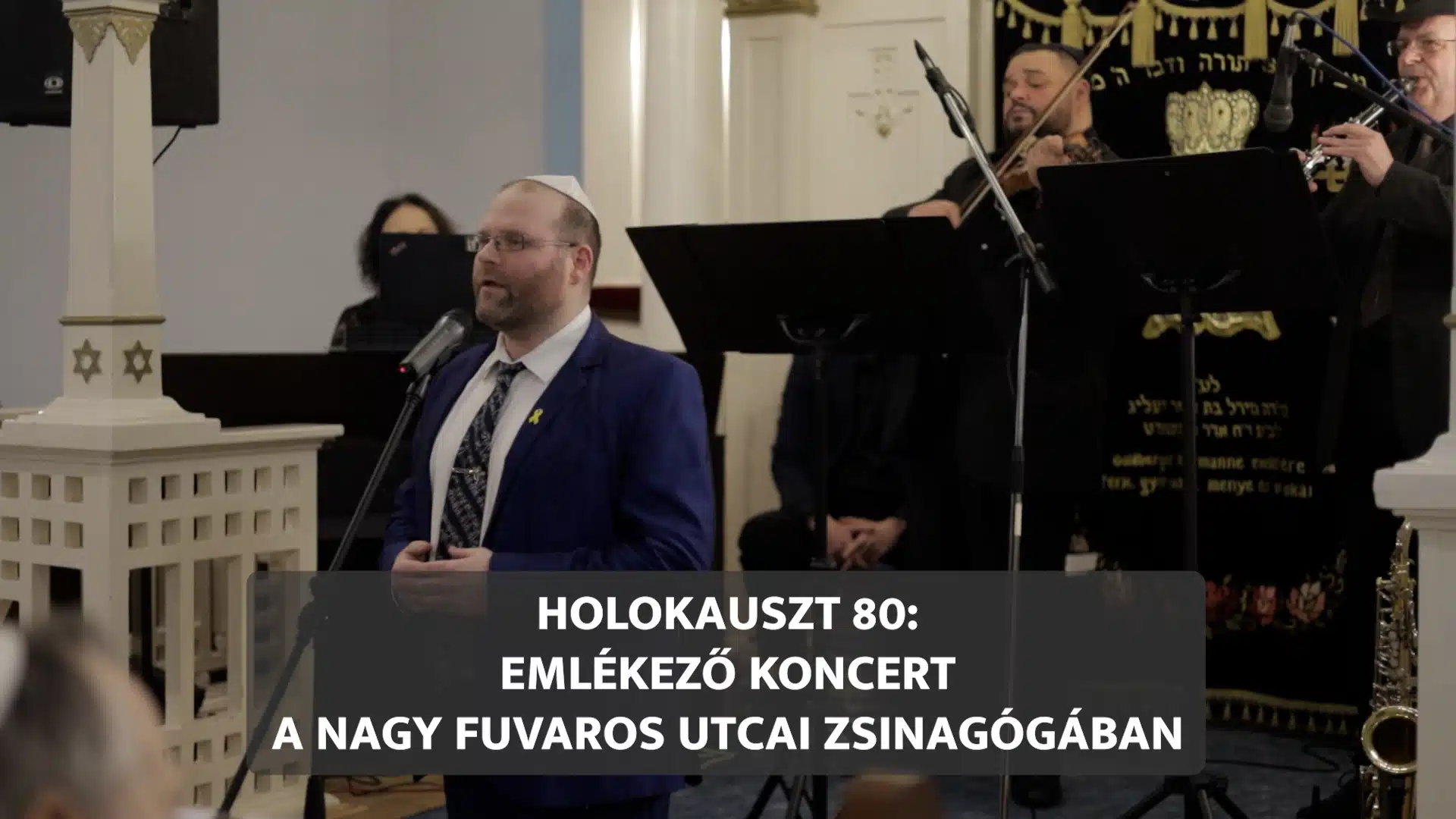 HOLOKAUSZT 80: EMLÉKEZŐ KONCERT A NAGY FUVAROS UTCAI ZSINAGÓGÁBAN