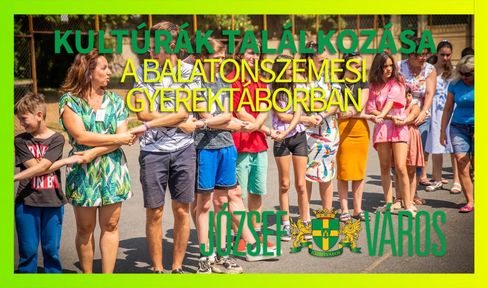 Kultúrák találkozása a balatonszemesi gyerektáborban
